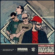 DJ Drama & Cookin Soul  - History In The Making (Gangsta Grillz Edition)